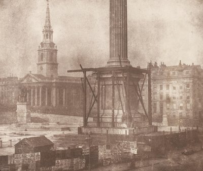 De Nelson-zuil op Trafalgar Square in aanbouw door William Henry Fox Talbot